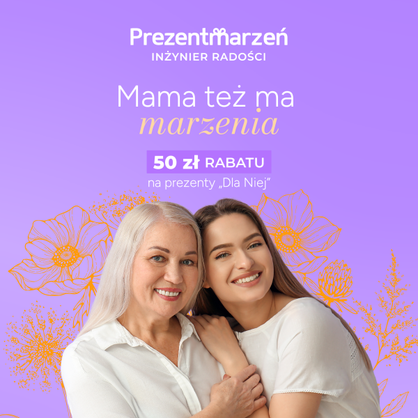 Dzień Matki - Prezent Marzeń - PH Zakopianka