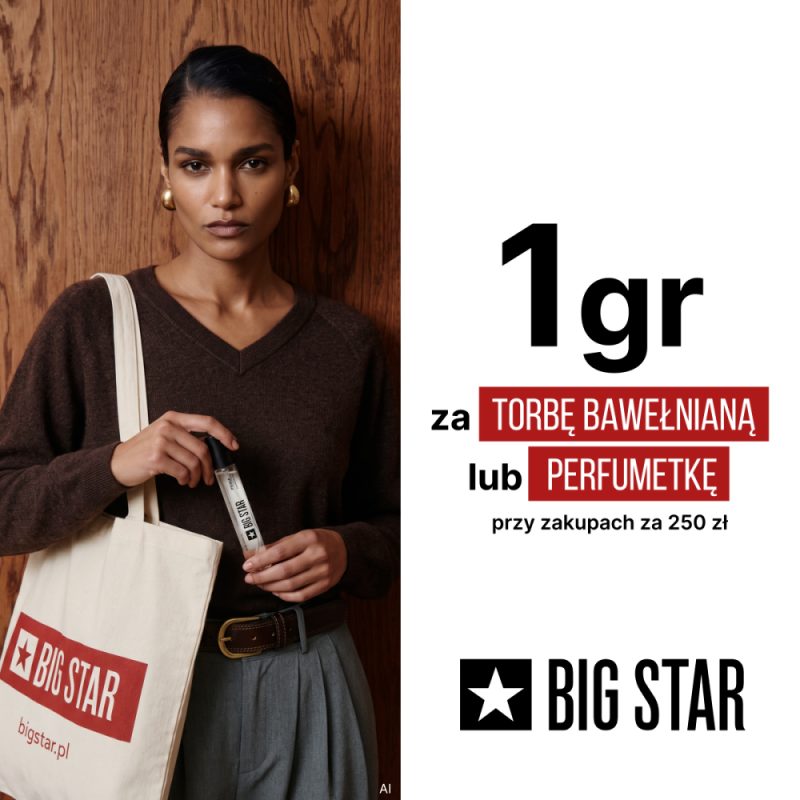 Kobieta z bawełnianą torbą BIG STAR trzymająca perfumetkę. Napis: „1 gr za torbę bawełnianą lub perfumetkę przy zakupach za 250 zł”.