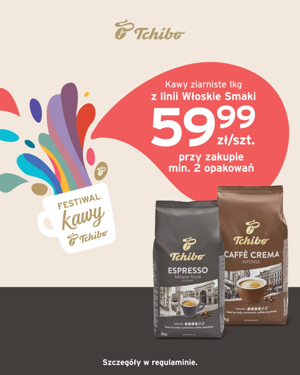 Kawy Tchibo Espresso Milano i Caffè Crema Intense. Kawy ziarniste Włoskie Smaki 1 kg za 59,99 zł za sztukę przy zakupie minimum 2 opakowań.