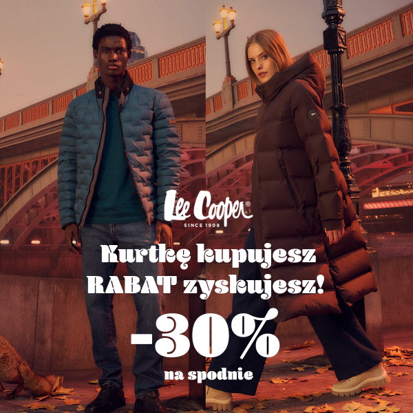 Kobieta i mężczyzna w kurtkach Lee Cooper. Hasło: „Kurtkę kupujesz – rabat zyskujesz! -30% na spodnie”.