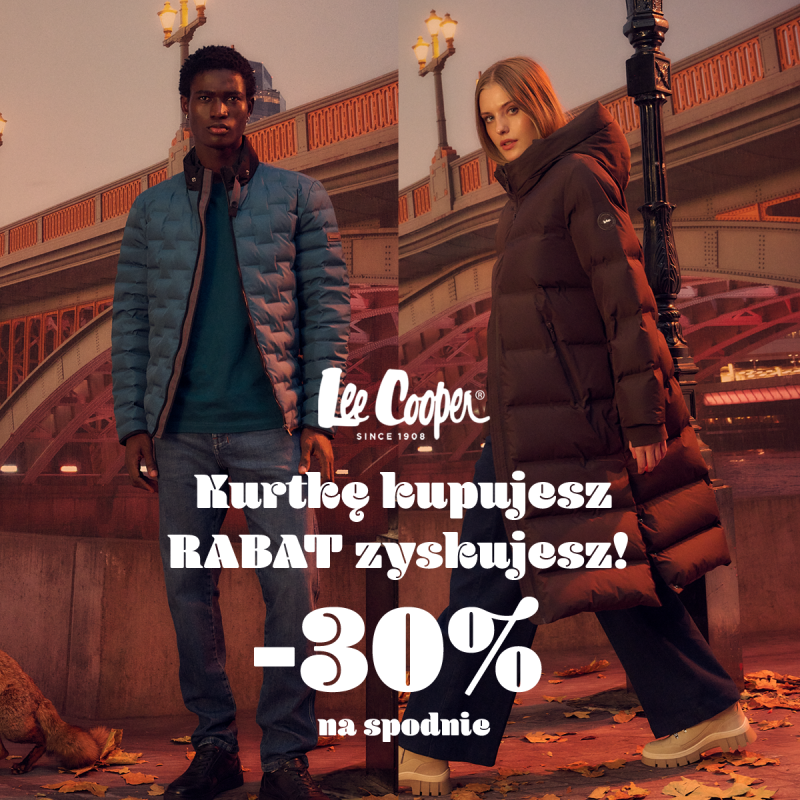 Kobieta i mężczyzna w kurtkach Lee Cooper. Hasło: „Kurtkę kupujesz – rabat zyskujesz! -30% na spodnie”.